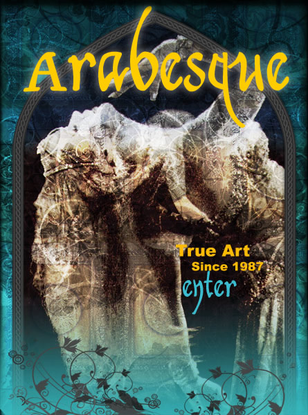 Click Here to Enter Arabesque: True Art Since 1987